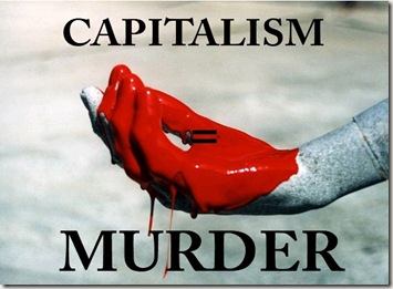Capitalism equals Murder